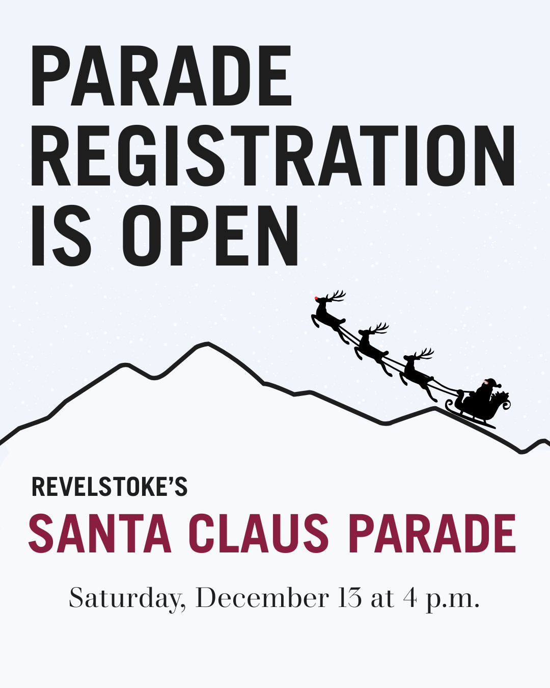 Parade Registration is Open - Revelstoke's Santa Clause Parade - Saturday December 13th at 4 pm